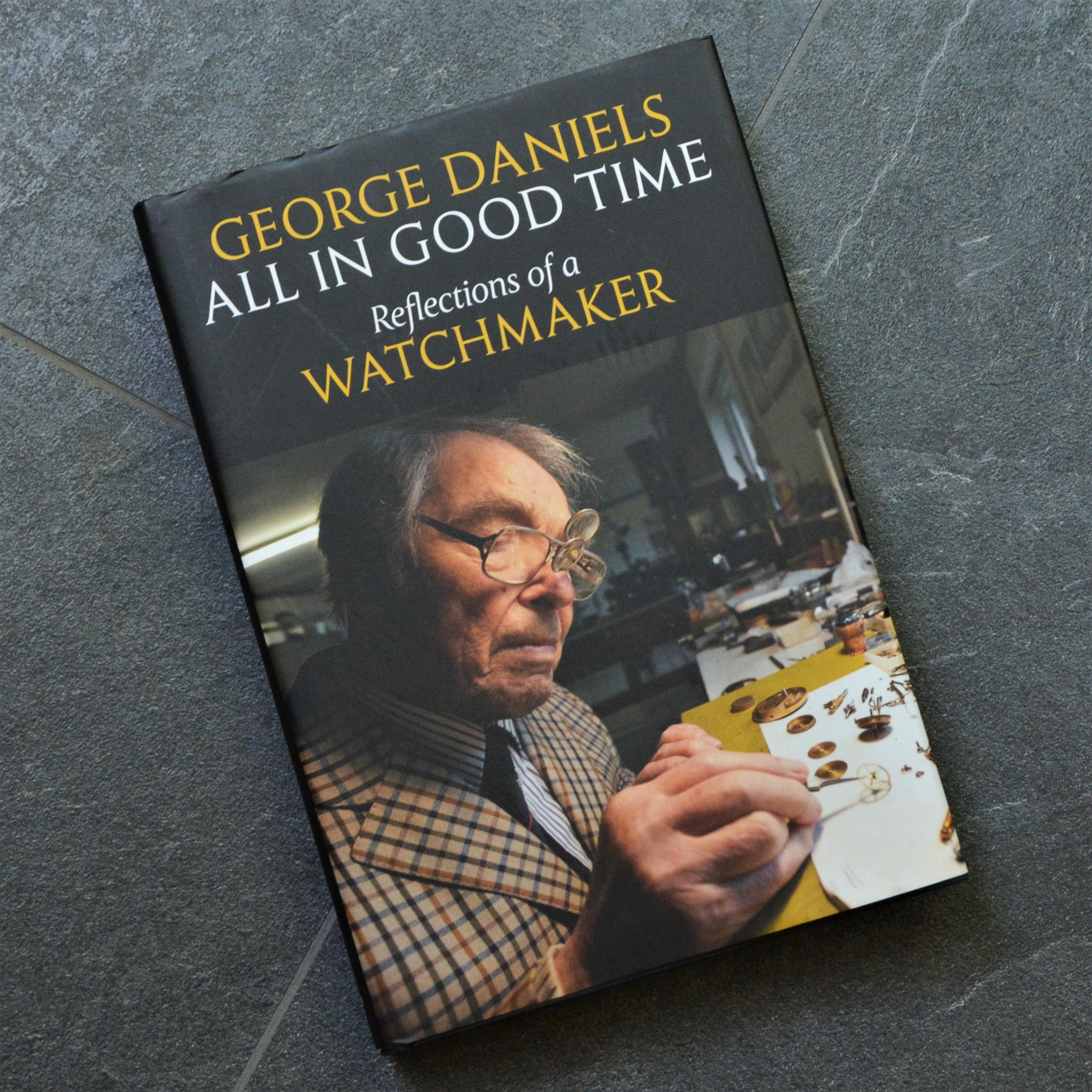 Recommended Reading All in Good Time Reflections of a Watchmaker by George Daniels Watch Affinity